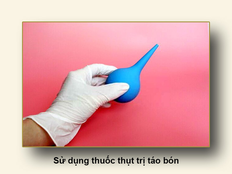 Sử dụng thuốc thụt trị táo bón