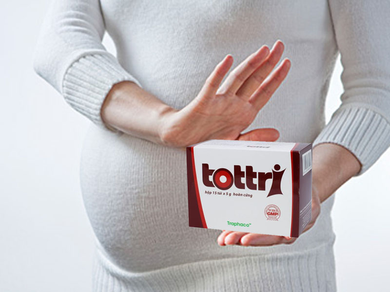 Phụ nữ có thai không nên dùng Tottri