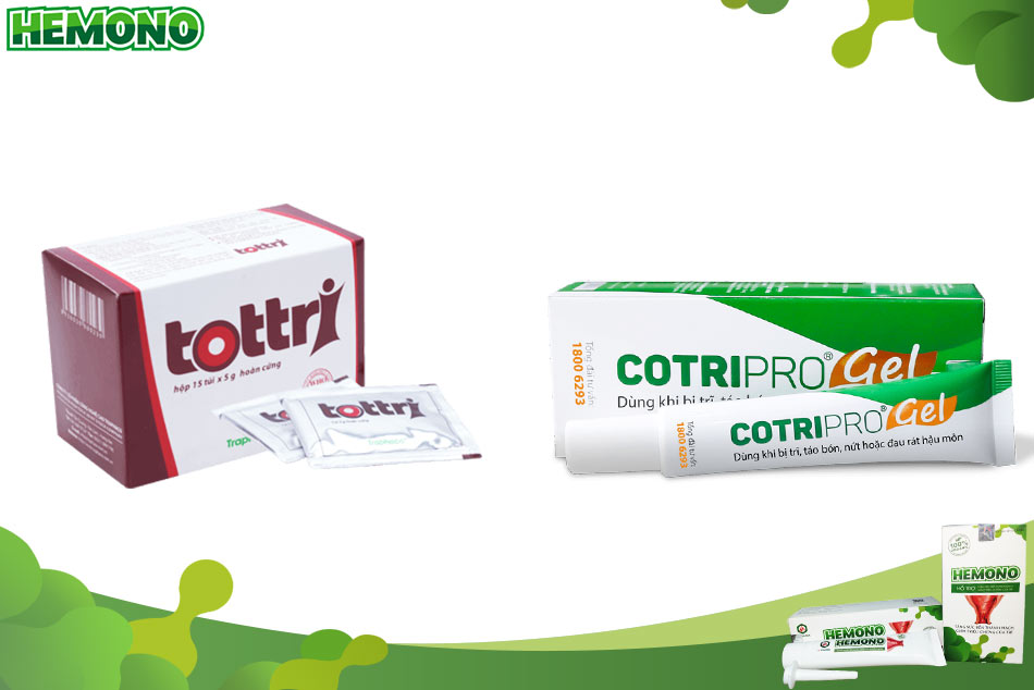 Cải thiện triệu chứng của bệnh trĩ tại nhà bằng Tottri và Cotripro