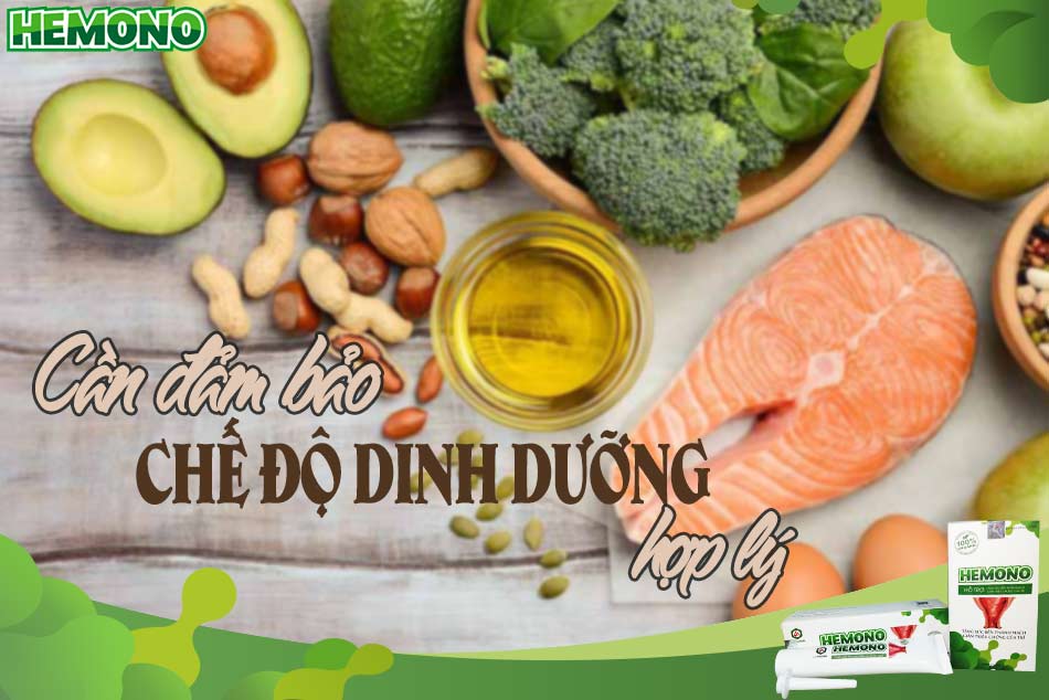 Cần đảm bảo chế độ dinh dưỡng hợp lý sau khi cắt trĩ