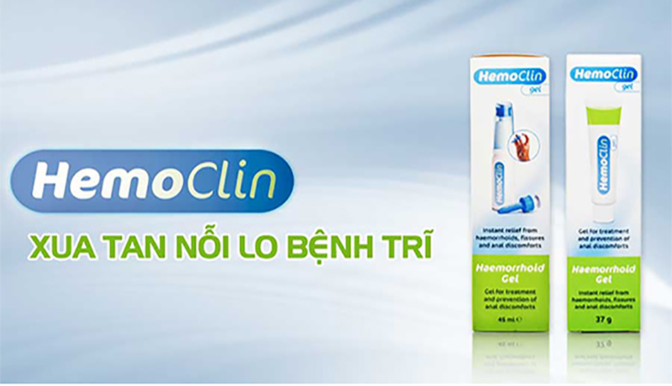 Gel bôi trĩ Hemoclin - xua tan nỗi lo về trĩ