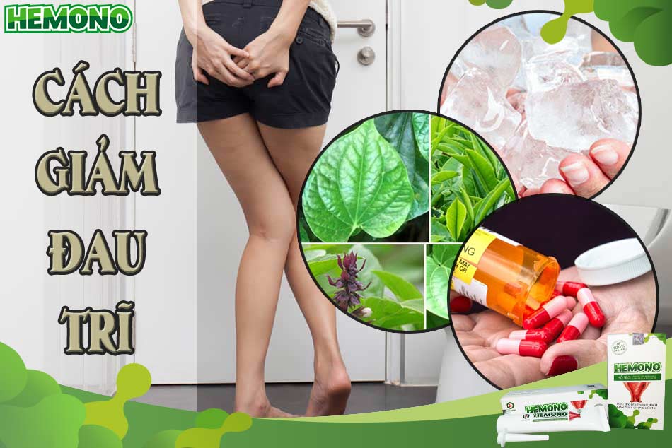 Cách giảm đau trĩ hiệu quả