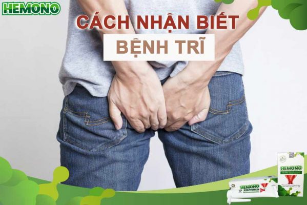 Cách nhận biết bệnh trĩ